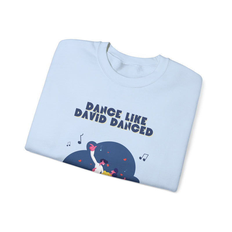 Dance like David Crewneck Sweatshirt